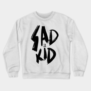 sad kid Crewneck Sweatshirt